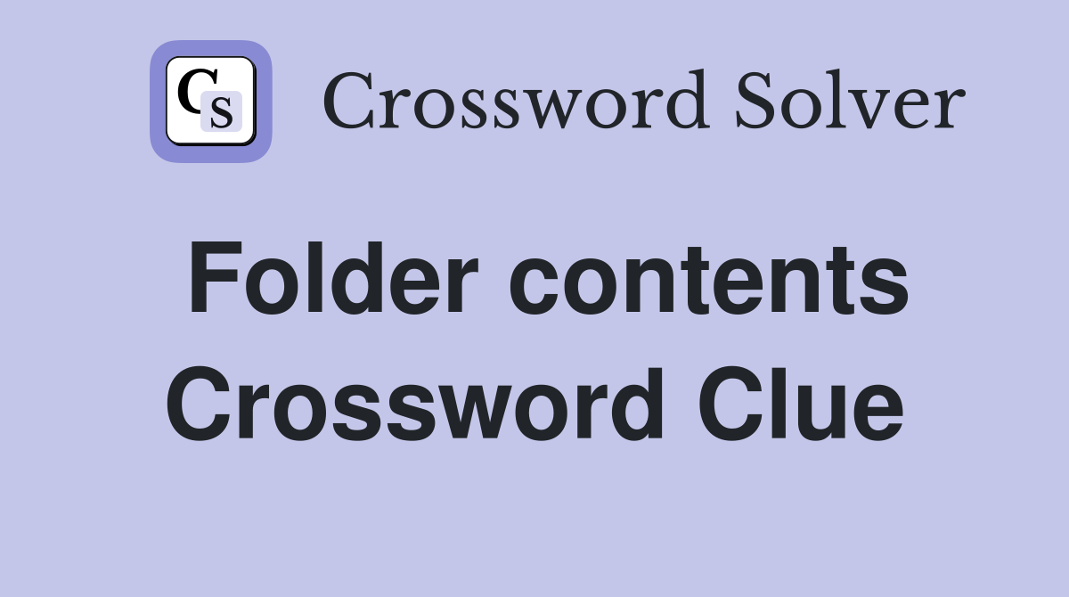 Folder contents Crossword Clue Answers Crossword Solver